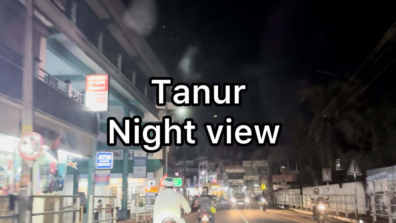 Tanur night view | 4K | Malappuram district | Kerala | India