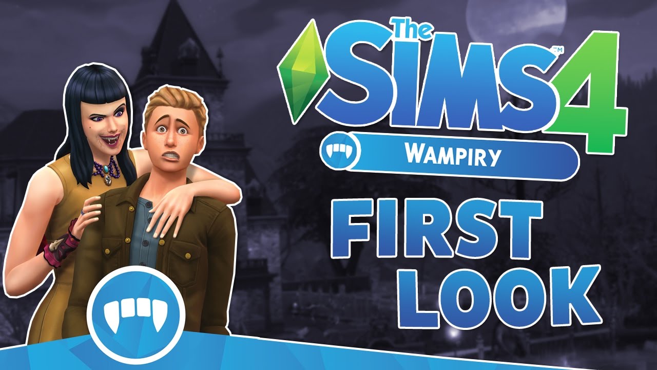 First Look I The Sims 4 WAMPIRY ( Pakiet Rozgrywki )