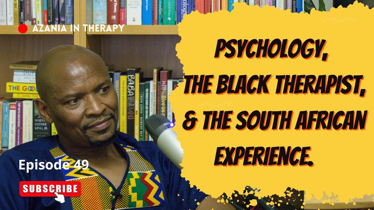 Psychology, The Black Therapist, & The South African Experience | Dr Kgamadi Kometsi | Thabang Tlaka