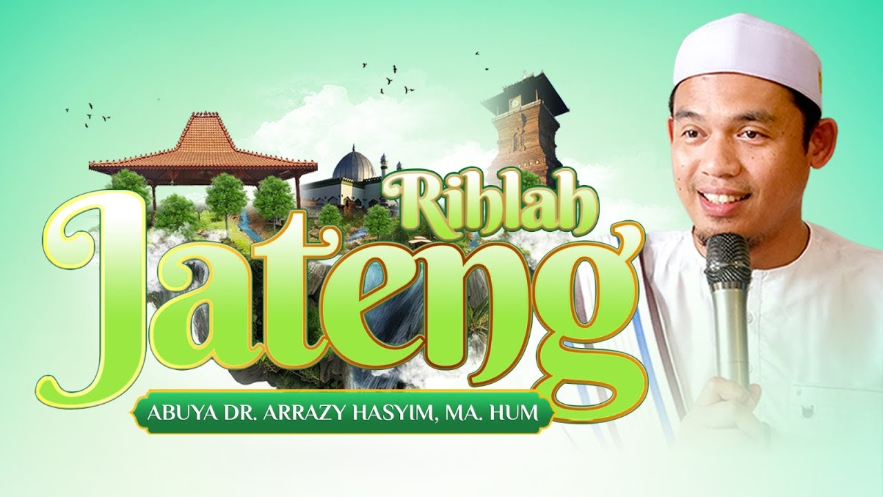 Kajian Tasawuf | Surau Nour Al-Salam, Lasem || Abuya Dr. Arrazy Hasyim, MA.Hum