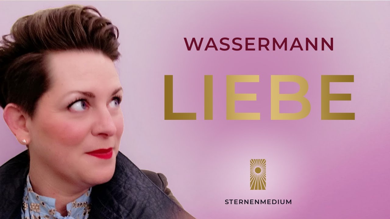 LIEBE 2023  ★ WASSERMANN ★  LIEBE vs LIEBELEI