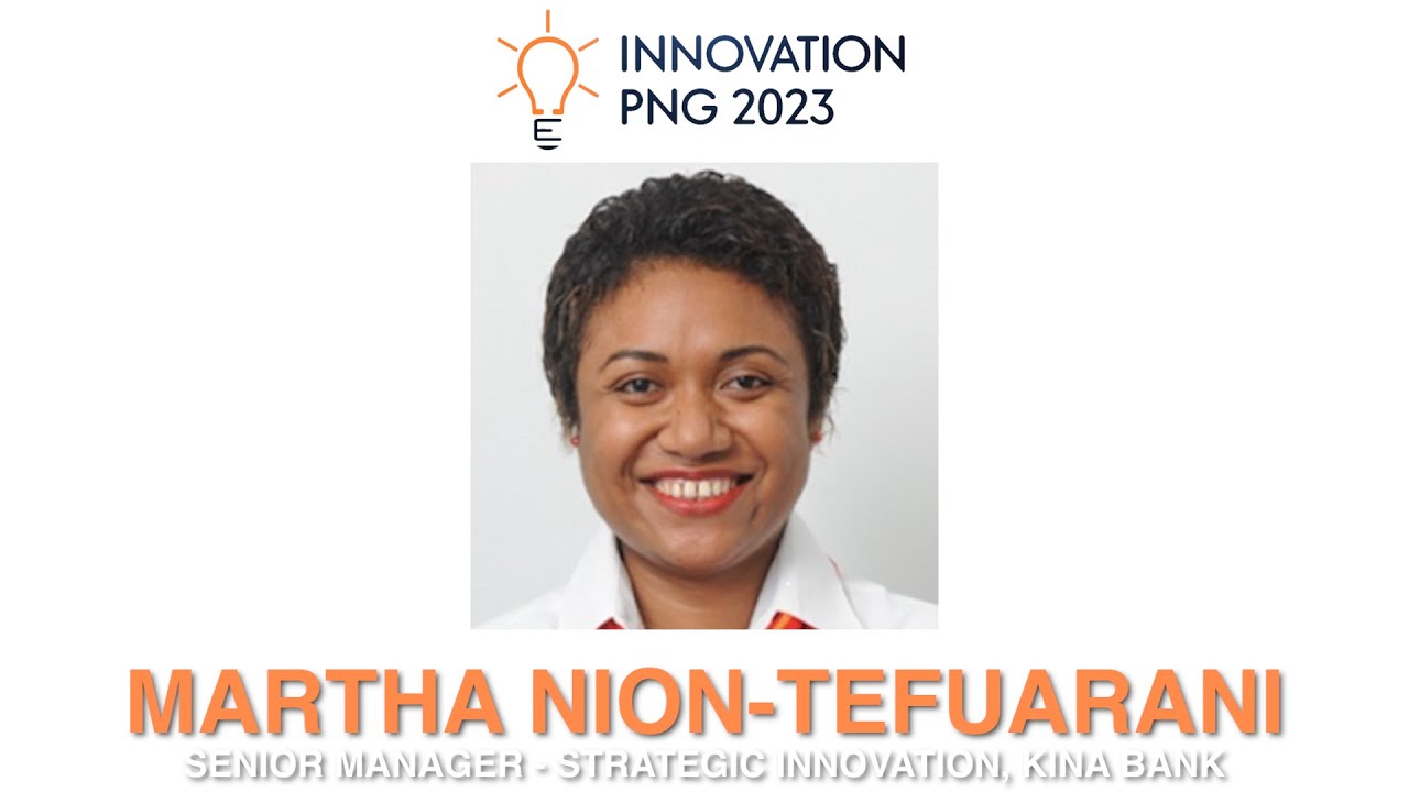 Innovation and change management at Kina Bank