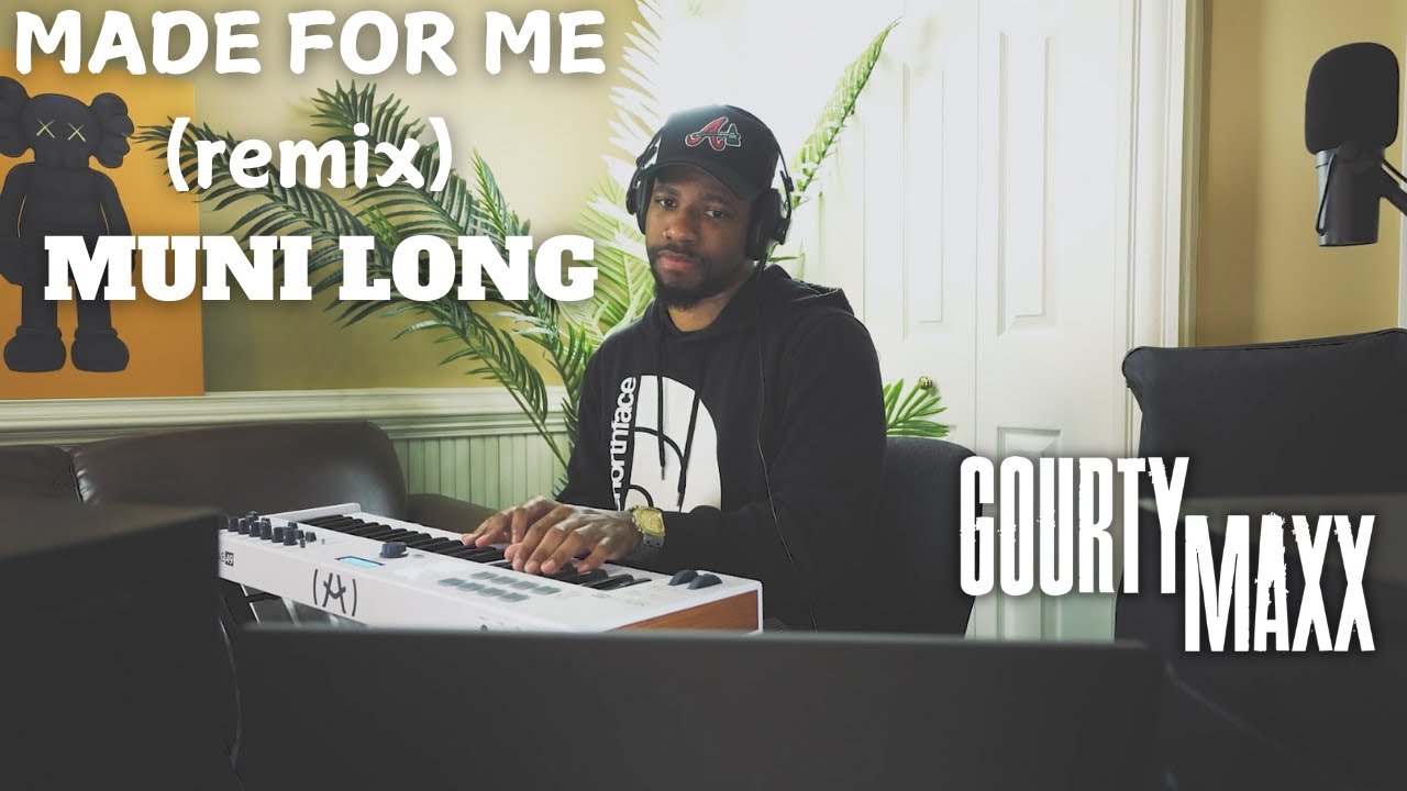 Muni Long - Made For Me (remix) - Gourty Maxx