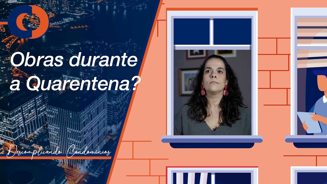 Obras durante a Quarentena?