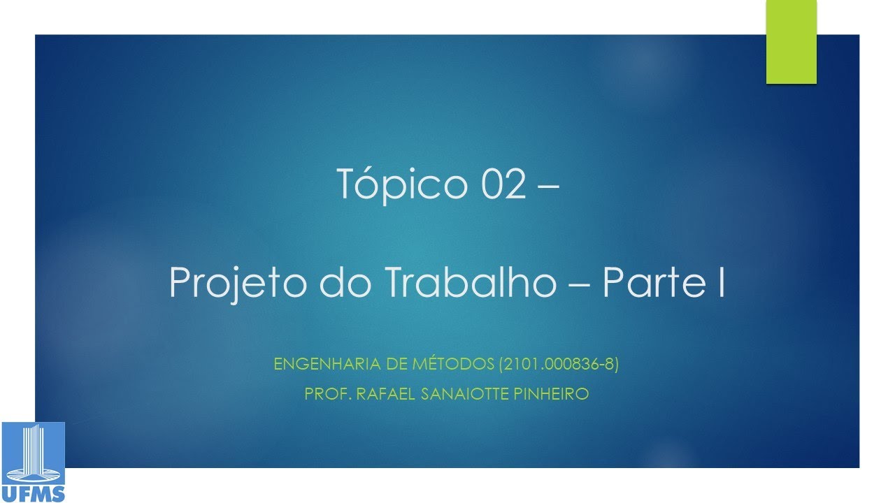 EM - V&iacute;deo 05 - Projeto do Trabalho - Parte I