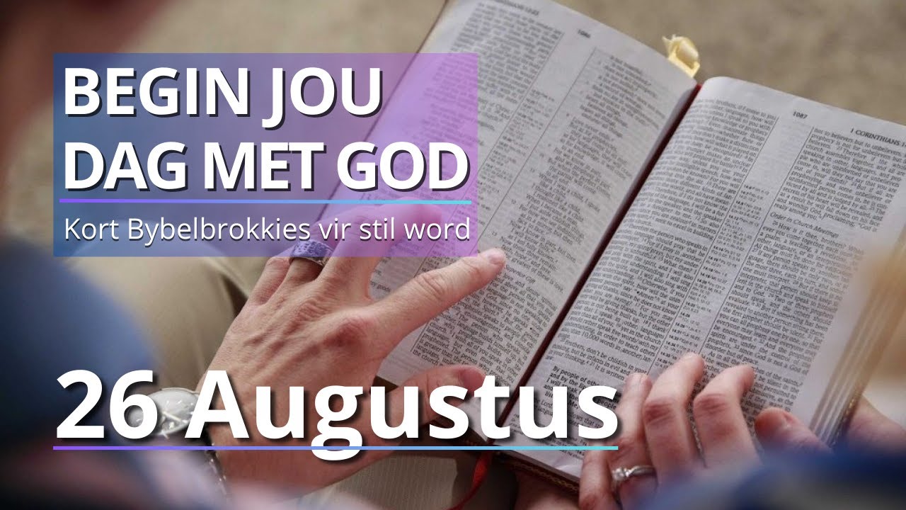 Ontdek Die Krag Van Efesiërs 2:18-20. - Bybelbrokkies: 26 Augustus. (DAGSTUKKIES VIR STILTETYD)