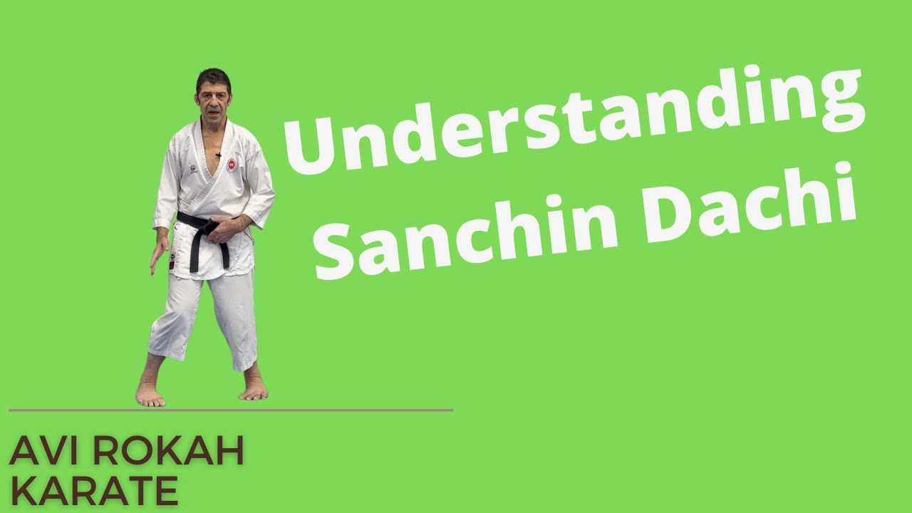 Understanding Sanchin Dachi