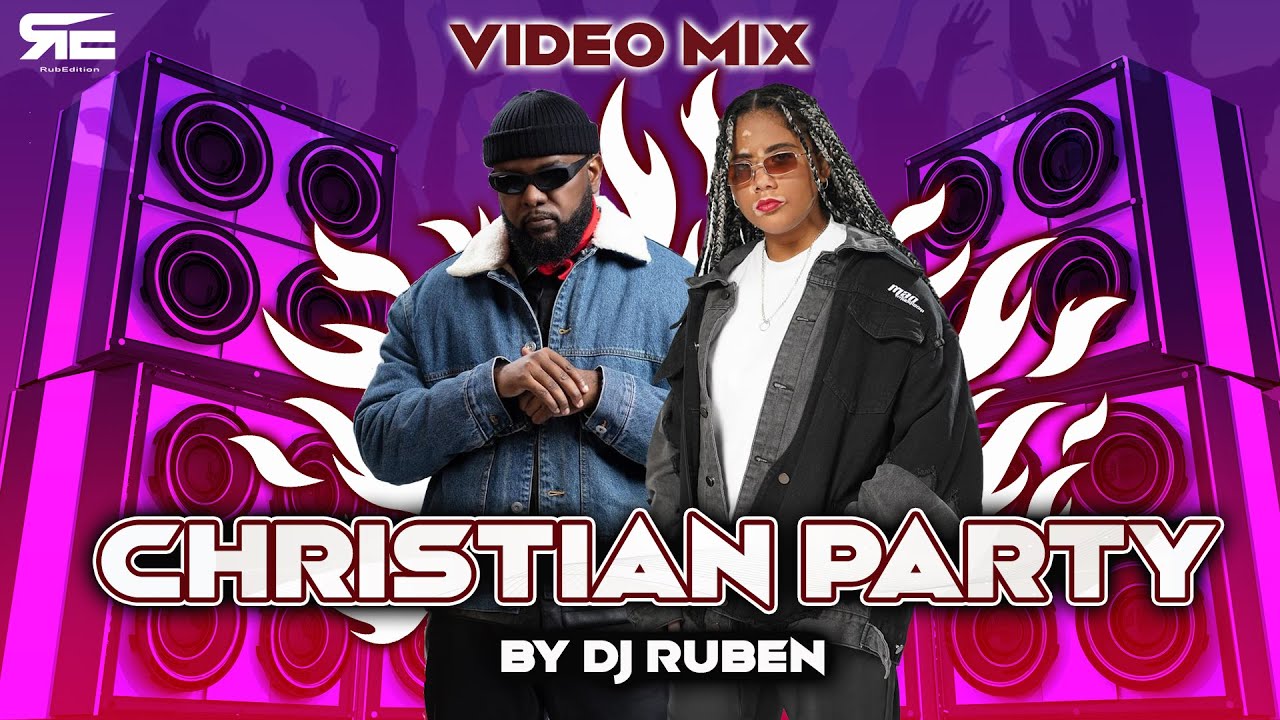 CHRISTIAN PARTY VIDEO MIX - BY @DJRUBENMUSIC -  VIDEO MIX CRISTIANO 2024