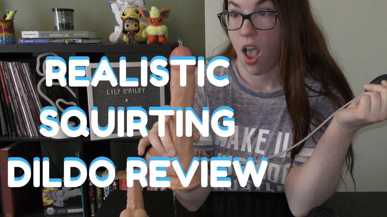 Reviewing Ejaculating Dildo from Fondlove