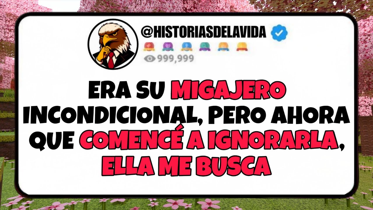 Era su MIGAJERO incondicional, pero ahora que COMENCE A IGNORARLA, ELLA ME BUSCA