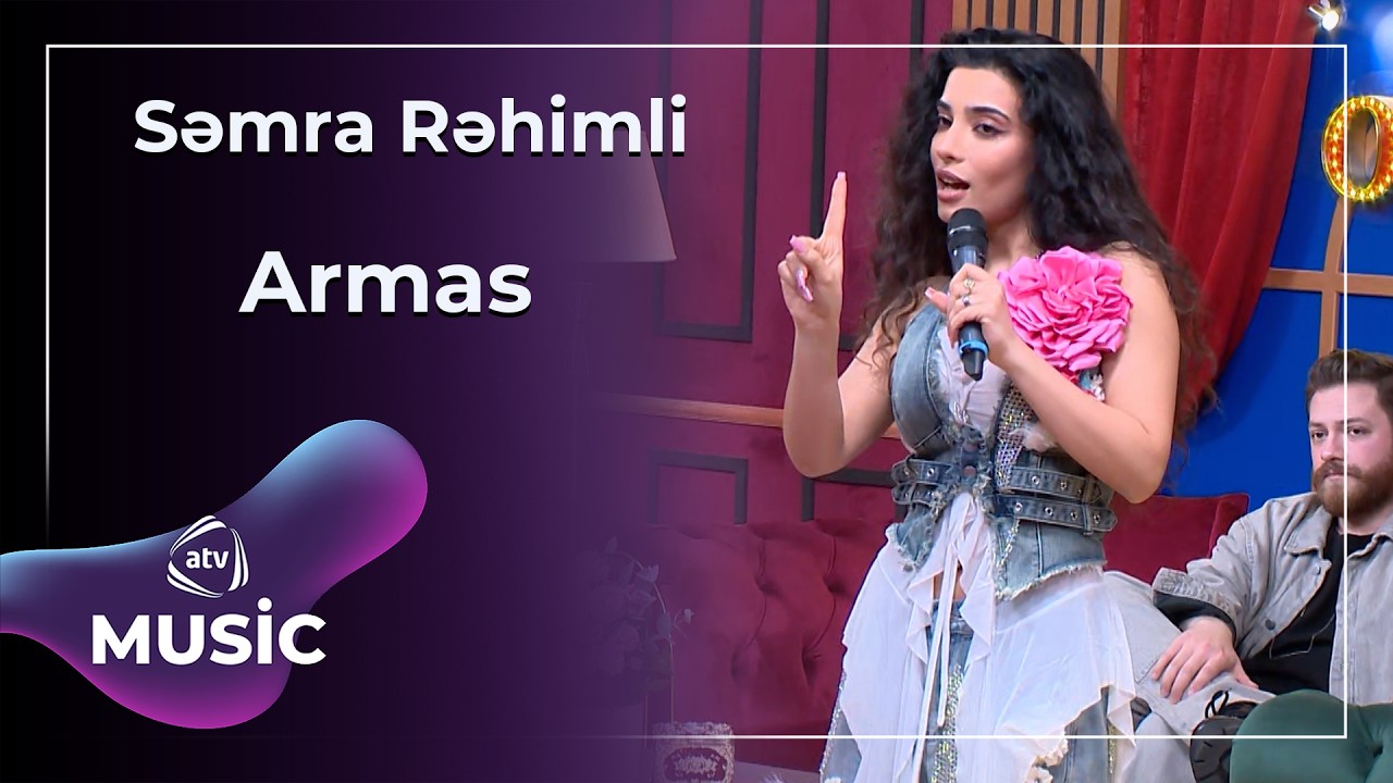 Armas - Səmra Rəhimli