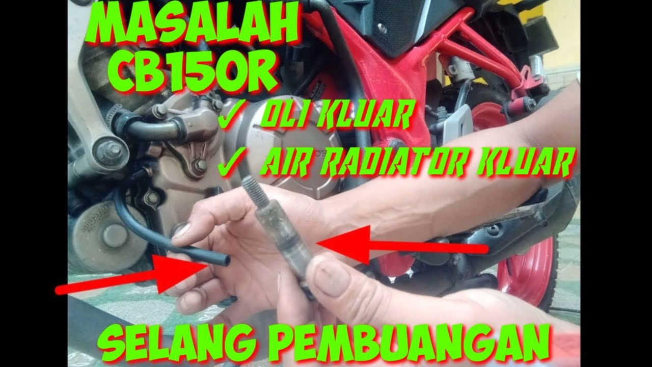 Cara memperbaiki Oli dan air radiator netes di CB150R StreetFire