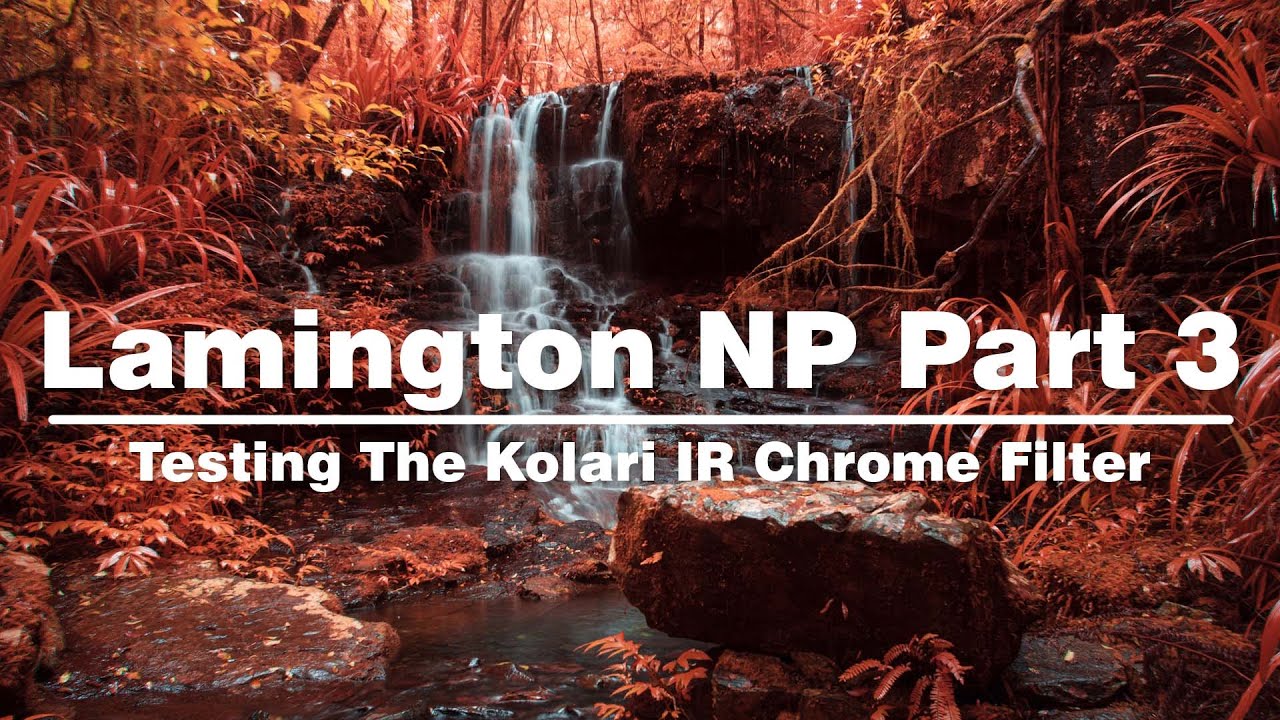 Infrared Photography With The Kolari IR Chrome Filter | Exploring Lamington National Park (Part 3/3)