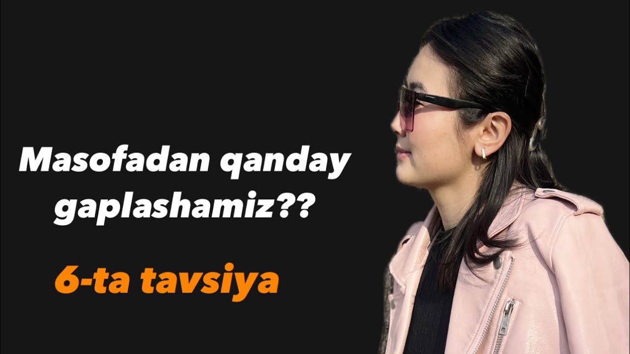 Masofadagi otnosheniyani qanday ushlaymiz? / qizdar uchun