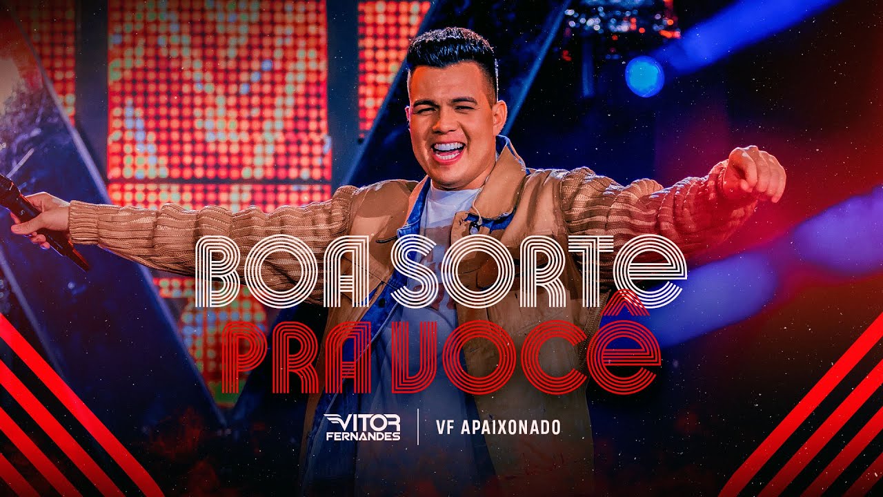 BOA SORTE PRA VOC&Ecirc; - Vitor Fernandes (DVD VF Apaixonado)