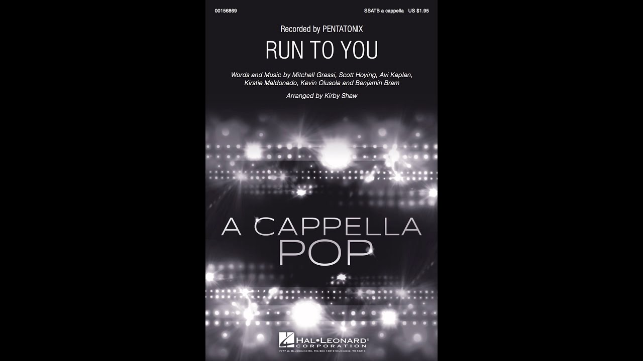 Run To You (SSATB Choir) - Arranged by Kirby Shaw