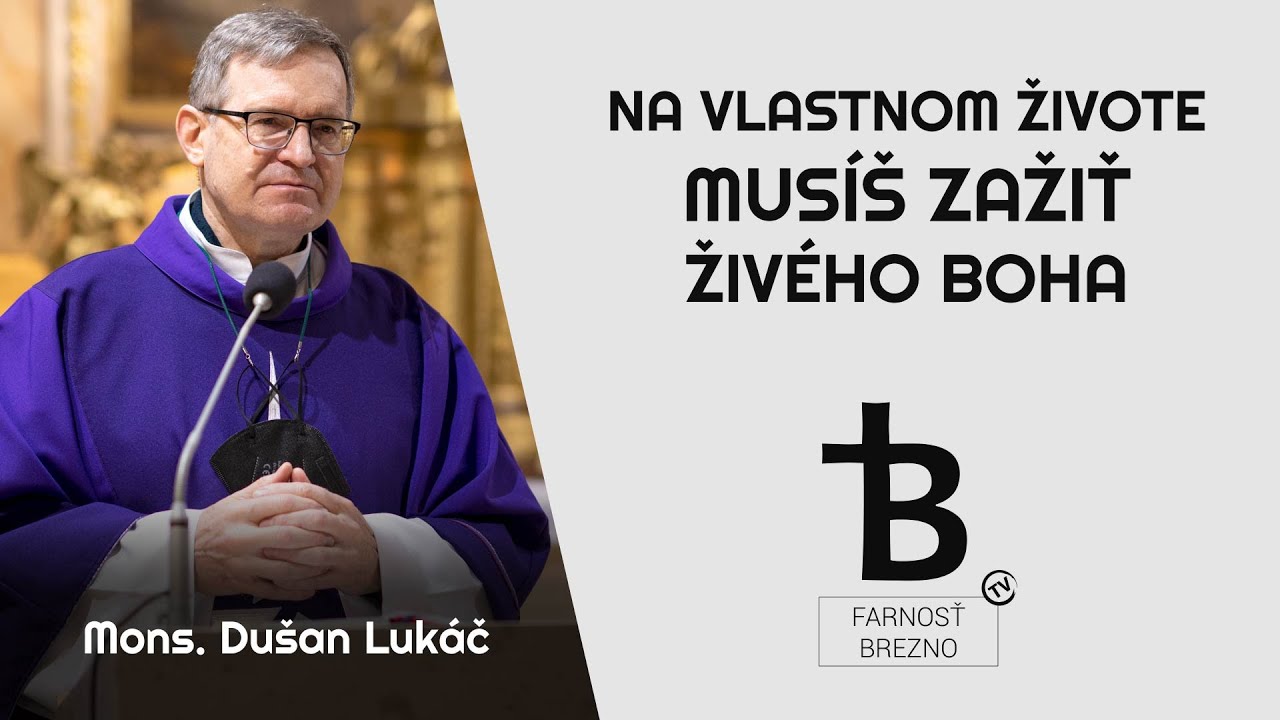 Na vlastnom živote musíš zažiť živého Boha │ o. Dušan Lukáč