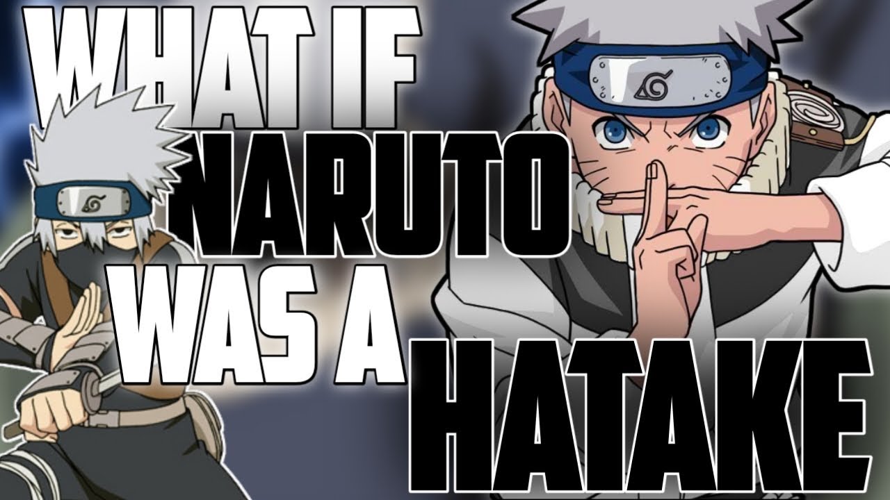 What If Naruto Was A Hatake