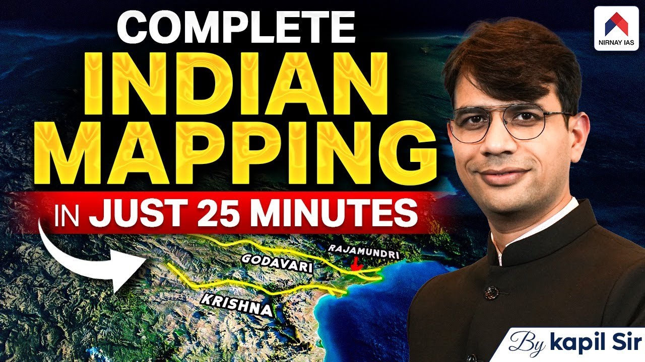 Complete MAPPING Indian Physical Geography for UPSC Prelims 2025