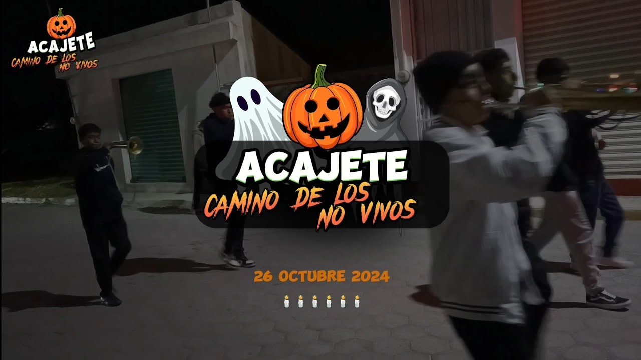 Acajete Puebla 🌼🌼// Caravana De Los No Vivos 🕯️☠️💀26/10/2024
