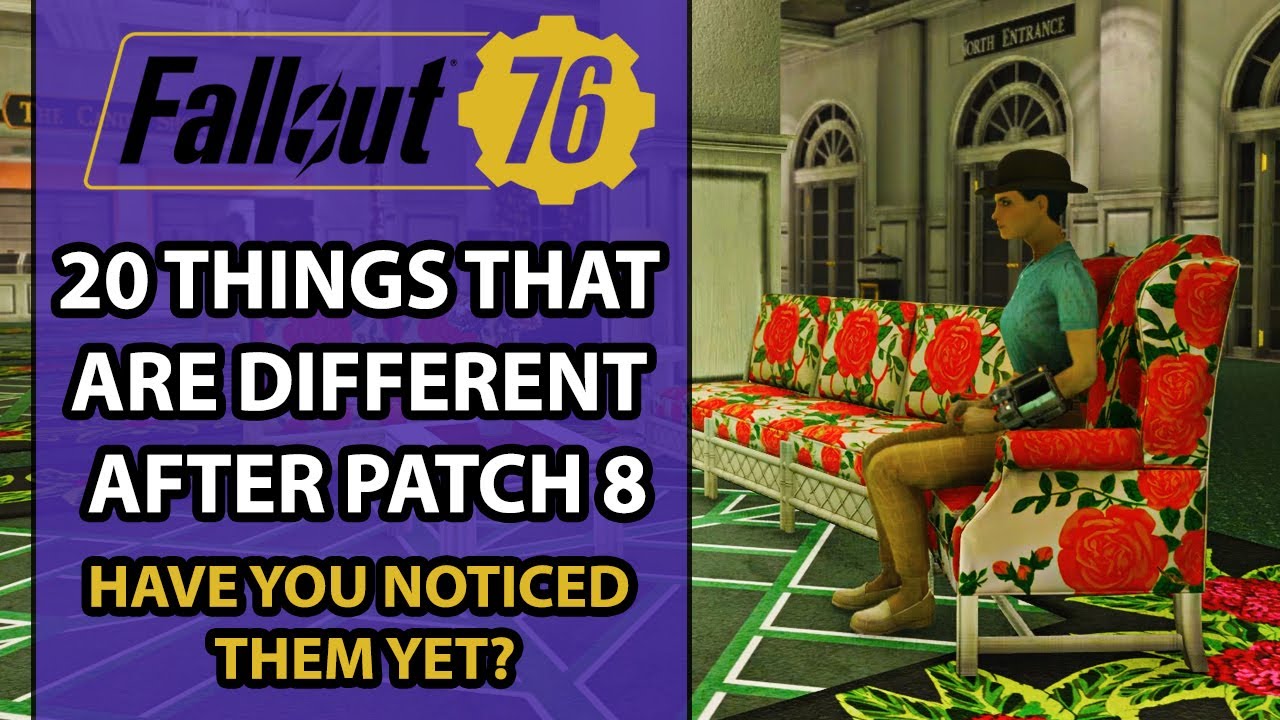 Fallout 76 – Patch 8 Overview – 20 THINGS That Have DRASTICALLY Changed After The Patch