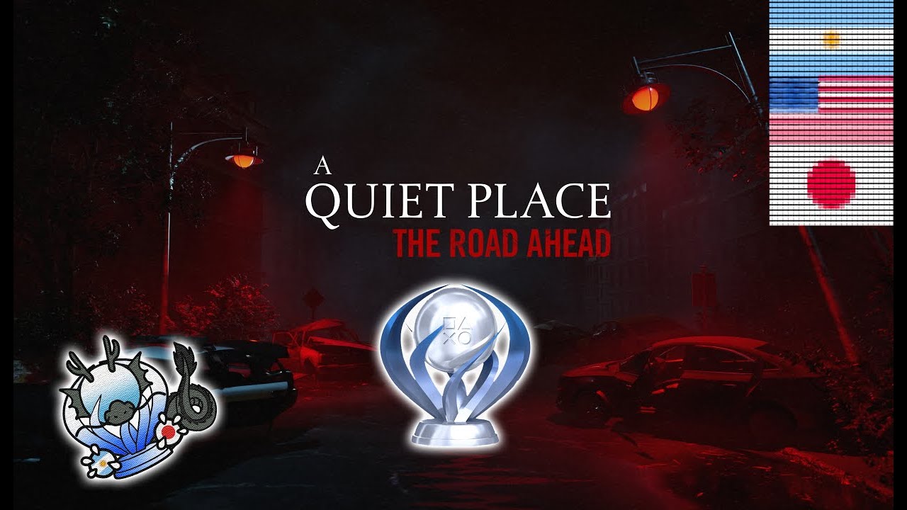 A Quiet place The road ahead - Guía para el platino!!