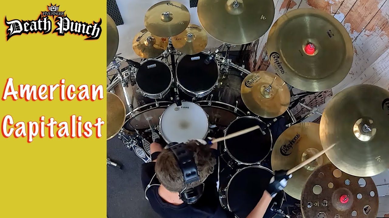 FIVE FINGER DEATH PUNCH | AMERICAN CAPITALIST | DRUM COVER | Bosphorus Cymbals