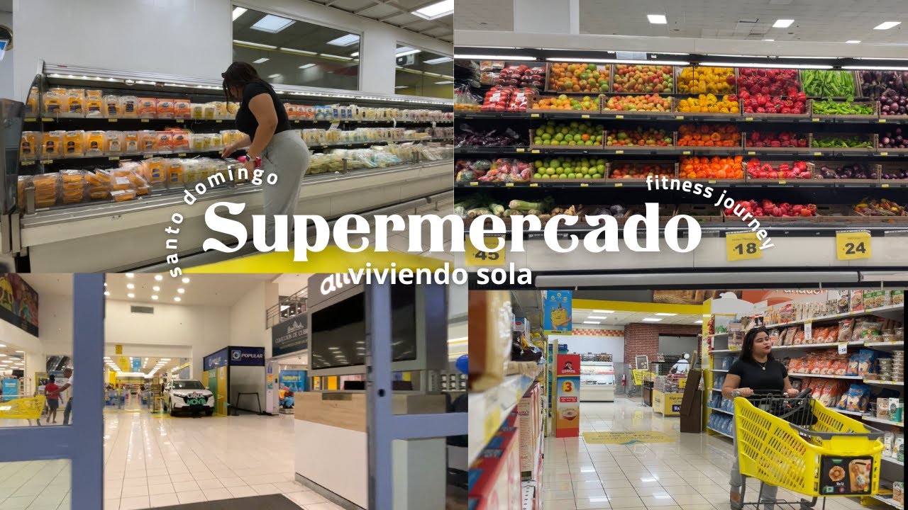 Día de supermercado: viviendo sola en Santo Domingo, retomando mi fitness journey