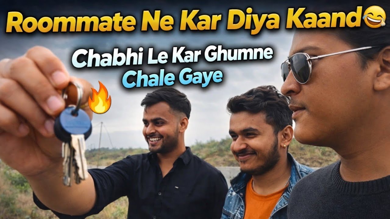 Roommate Ne Kar Diya Kaand 😂 | Chabhi Le Kar Ghumne Chale Gaye