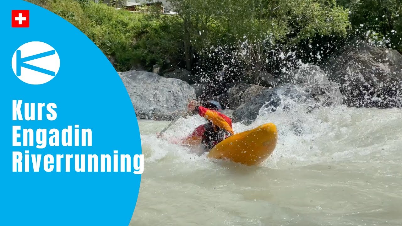 Riverrunning im Engadin (Paddelwoche 2021) Kajak