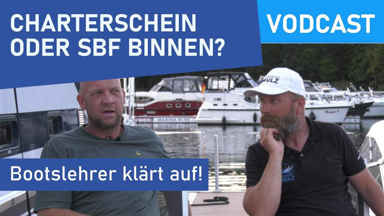 Charterschein vs. SBF Binnen (Sportbootf&uuml;hrerschein): Bootslehrer kl&auml;rt auf. | Vorteile | Nachteile