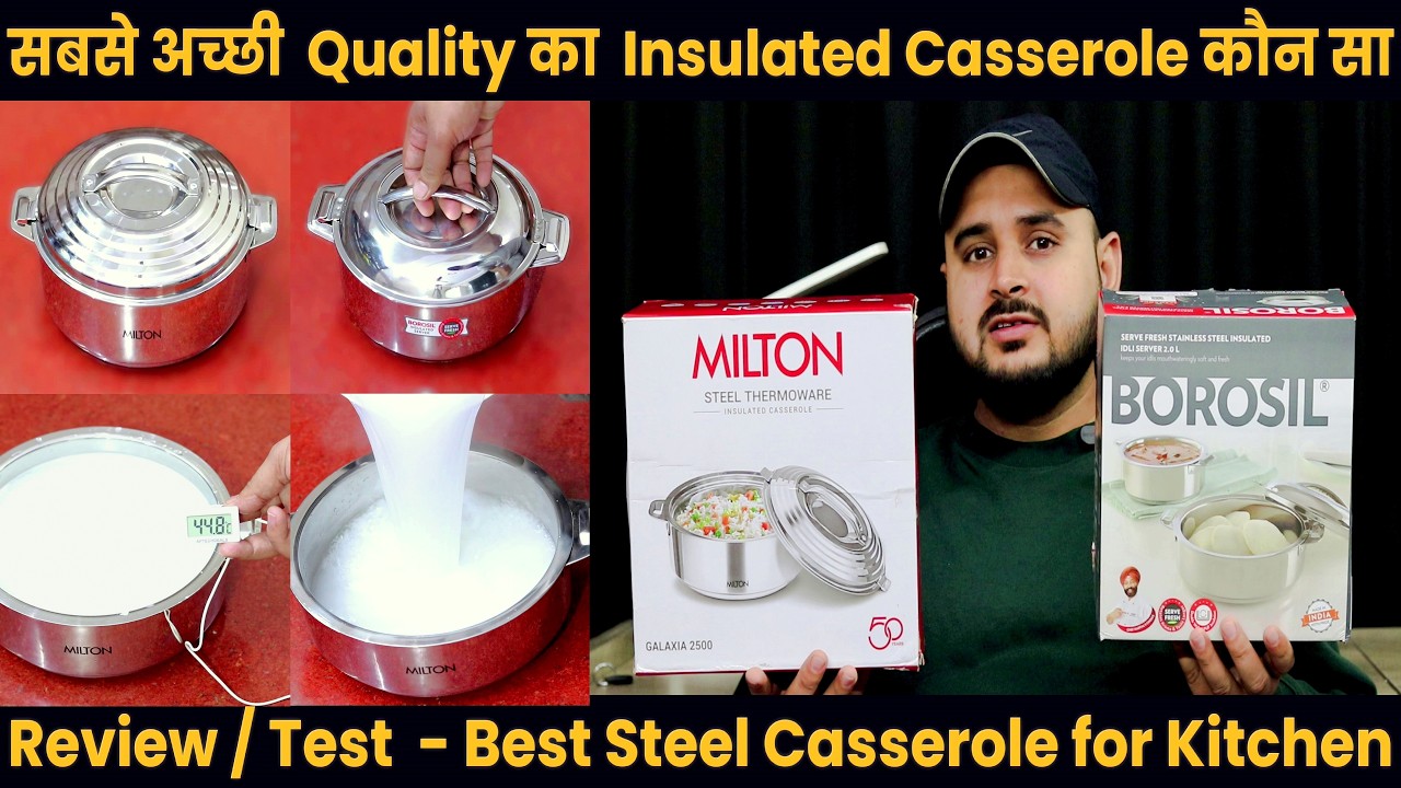 Which Brand Casserole is Best | Milton vs Borosil | Best Insulated Steel Casserole Set| Kitchen Tips