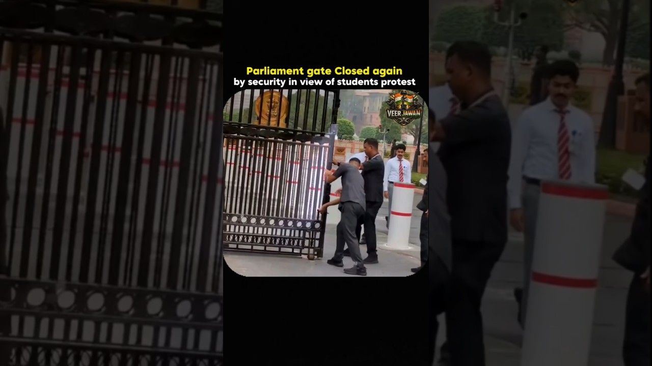 Parliament gate Closed again by security in view of students Protest 🇮🇳🫡 #shorts #ytshorts #cjp