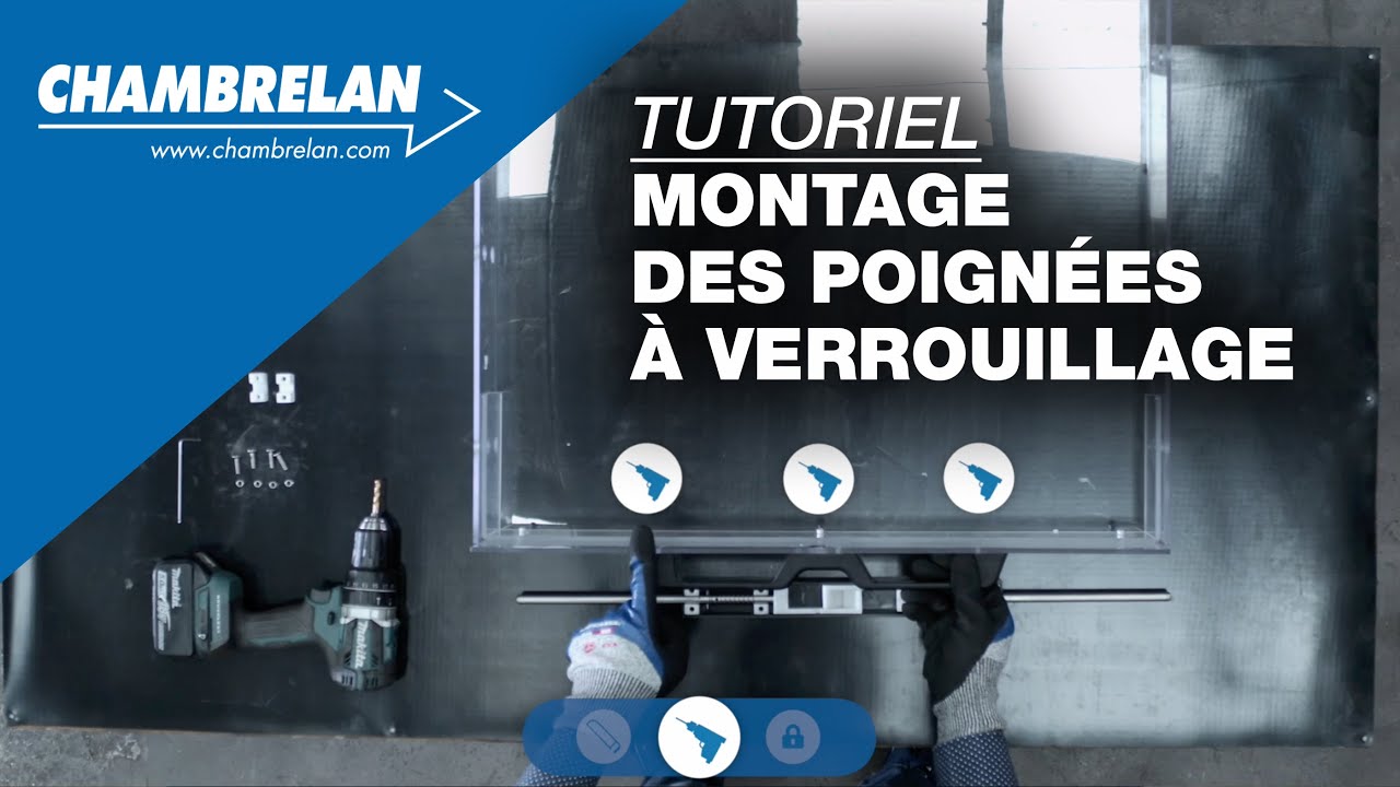 Tutoriel - Montage des Poignées à verrouillage | Chambrelan