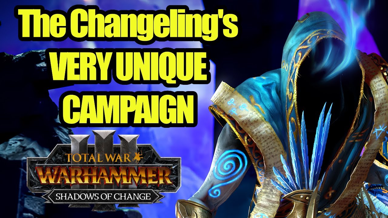 The Changeling's VERY Unique Campaign - Shadows of Change - Total War Warhammer 3 - DLC First Look