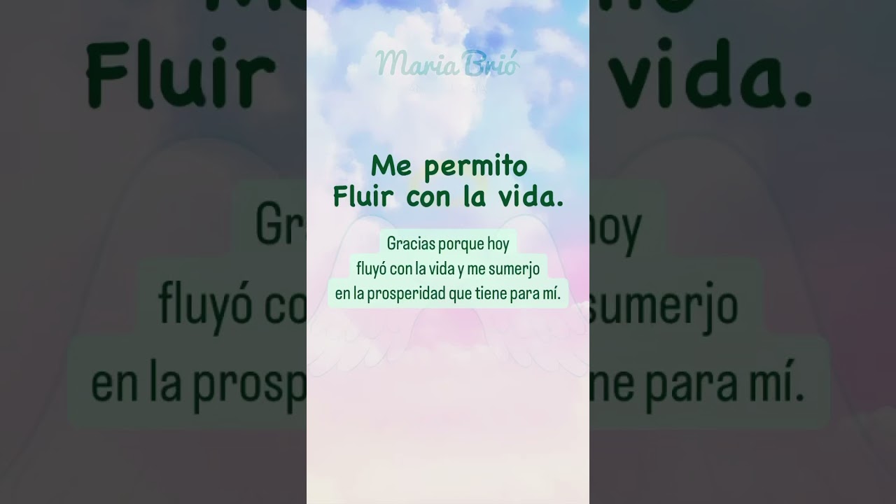 #mensajesdelosangelesparati #afirmacionespoderosas #afirmaciones #fluirconlavida #prosperidad