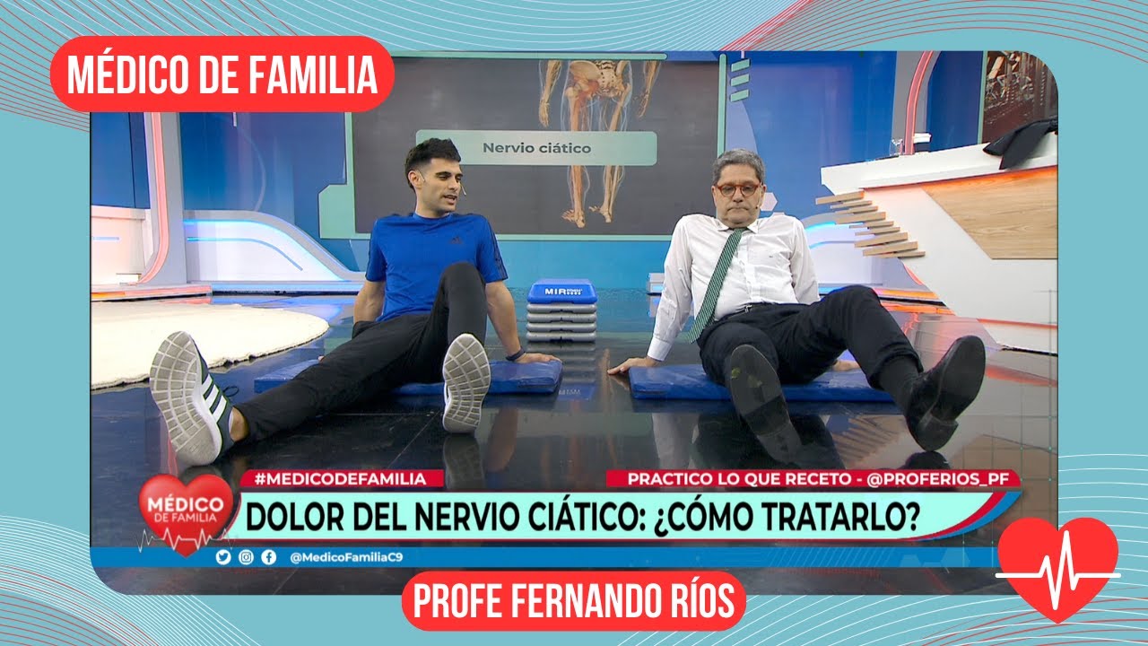 Ejercicios para el dolor del nervio ciático | Médico de familia | Dr. Jorge Tartaglione | Fer Ríos