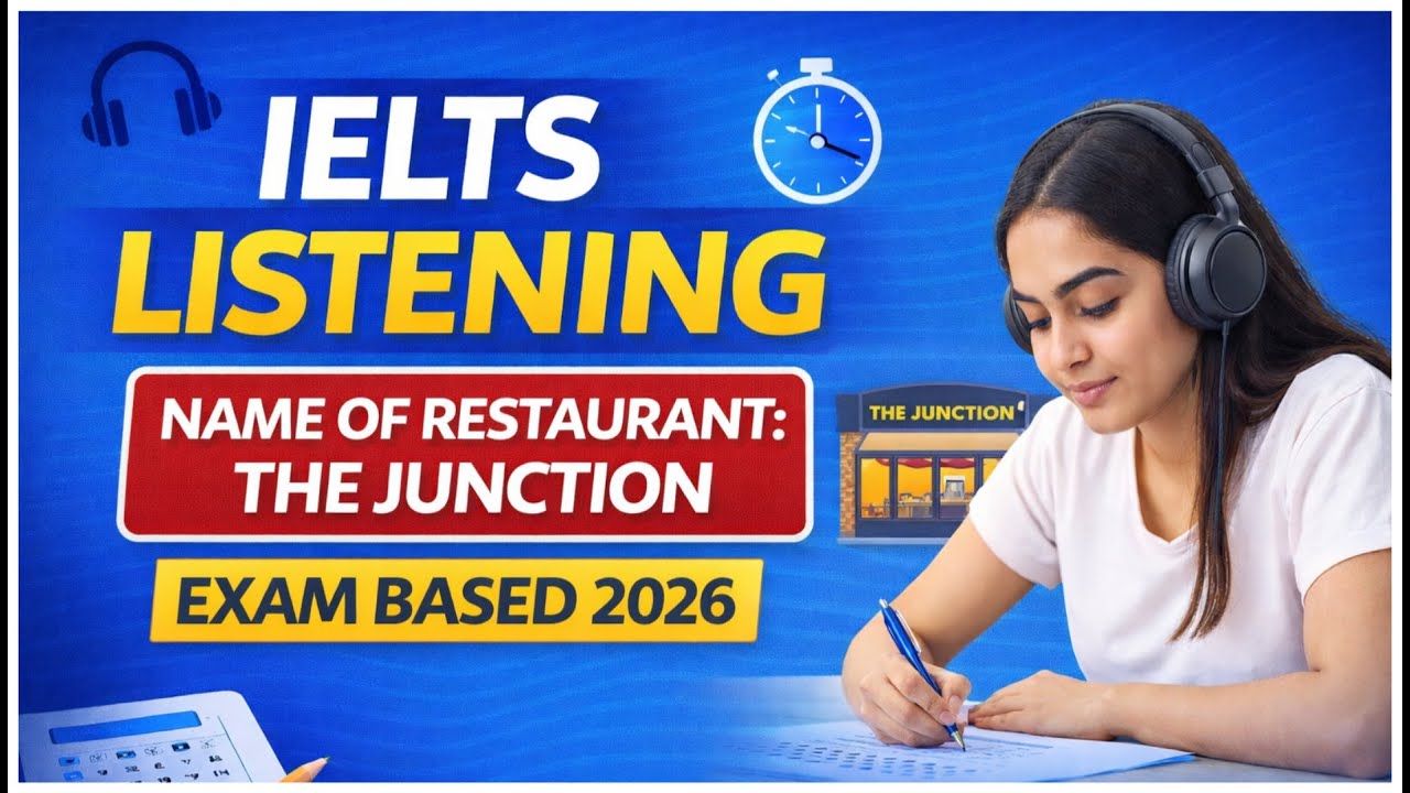 IELTS Listening Practice Test | The Junction Restaurant | Exam Based 2026
