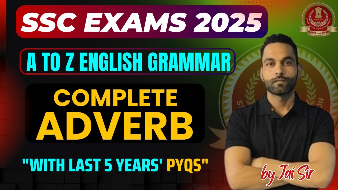 🔥 Complete Adverb in One Class – English Grammar for SSC CGL, CHSL, MTS 2025 | Jai Sir 🎯