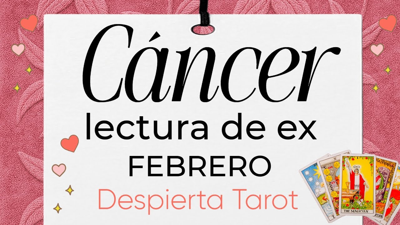 CÁNCER EX ♋  ¿Te buscará este 14 de febrero? #tarot #horoscopo