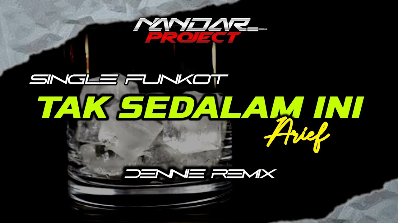 Funkot TAK SEDALAM INI Arief || By Dennie remix #fullhard