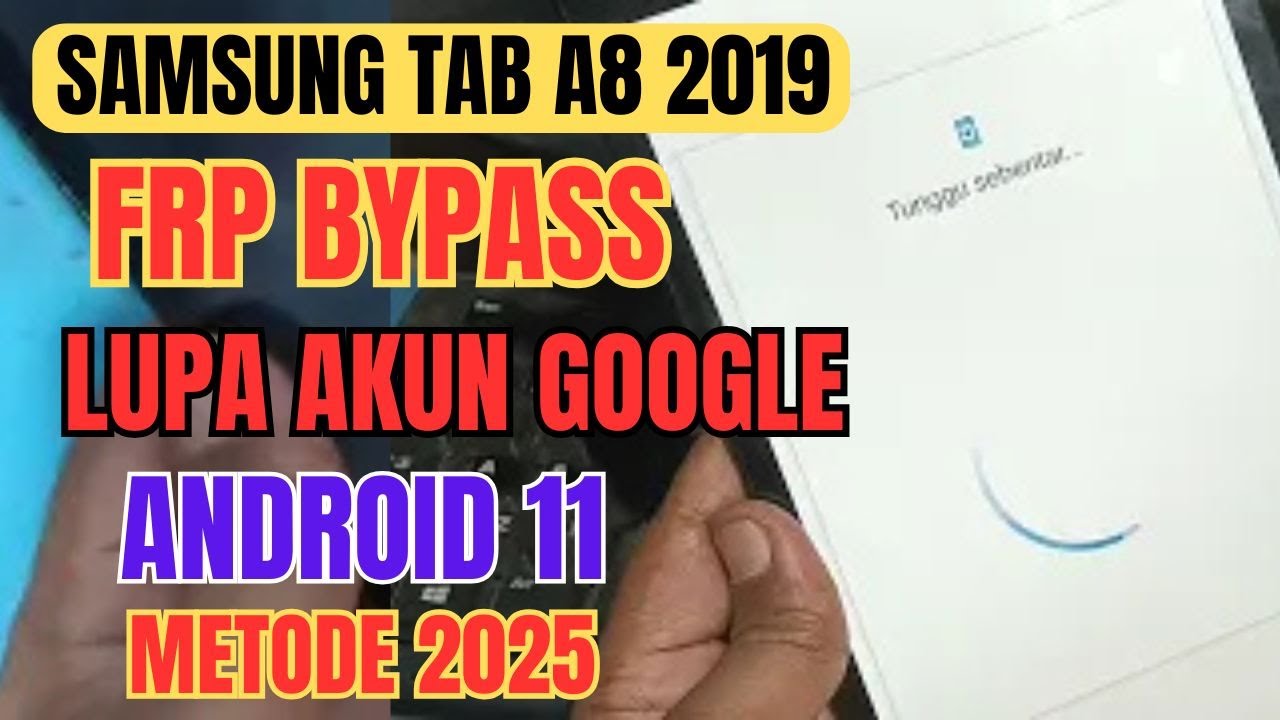CARA BYPASS SAMSUNG TAB A8 2019 LUPA AKUN GOOGLE METODE 2025