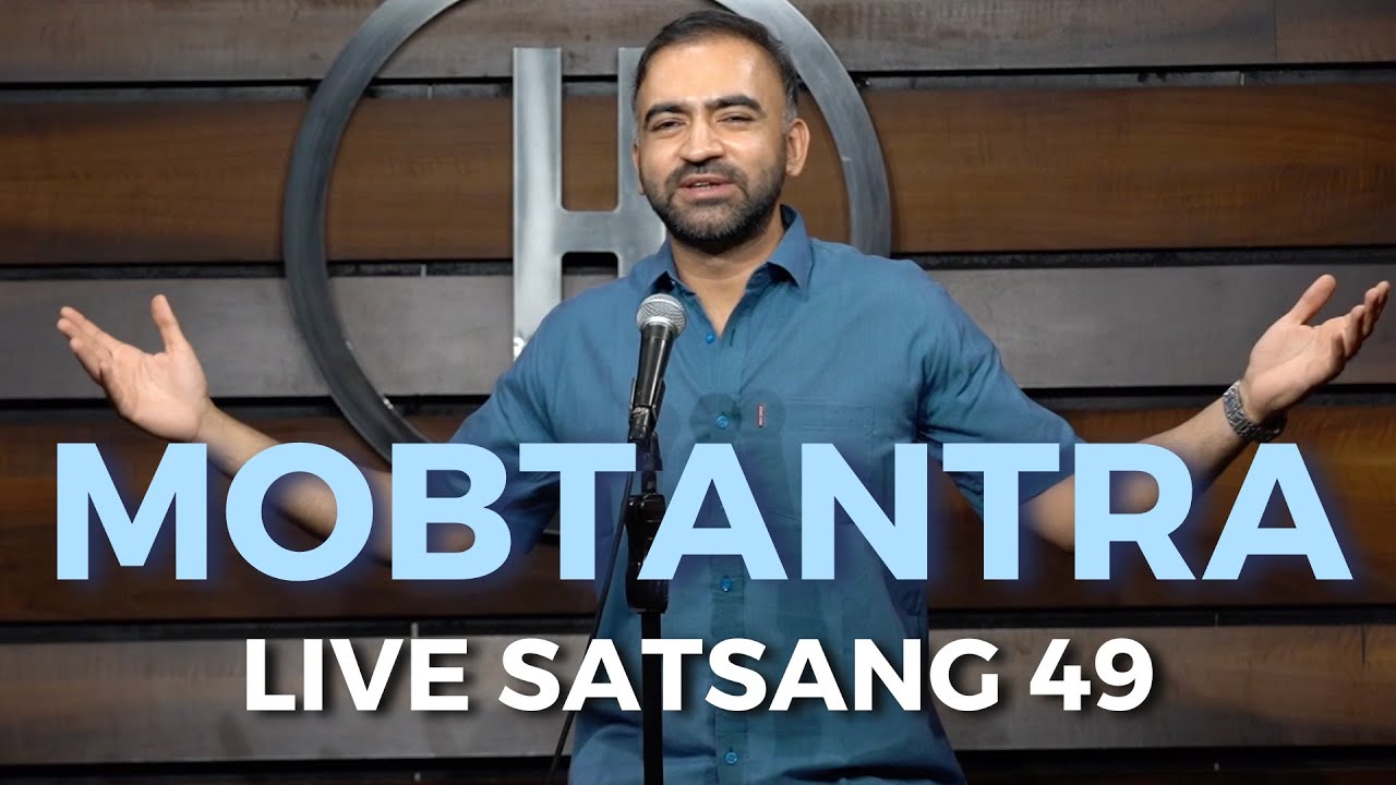 Live Satsang 49 | MOBTANTRA | Punit Pania
