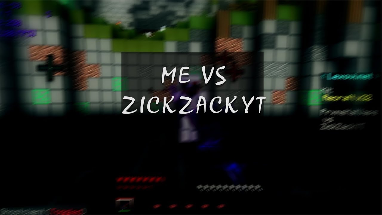 zPrxme vs ZickZackYT