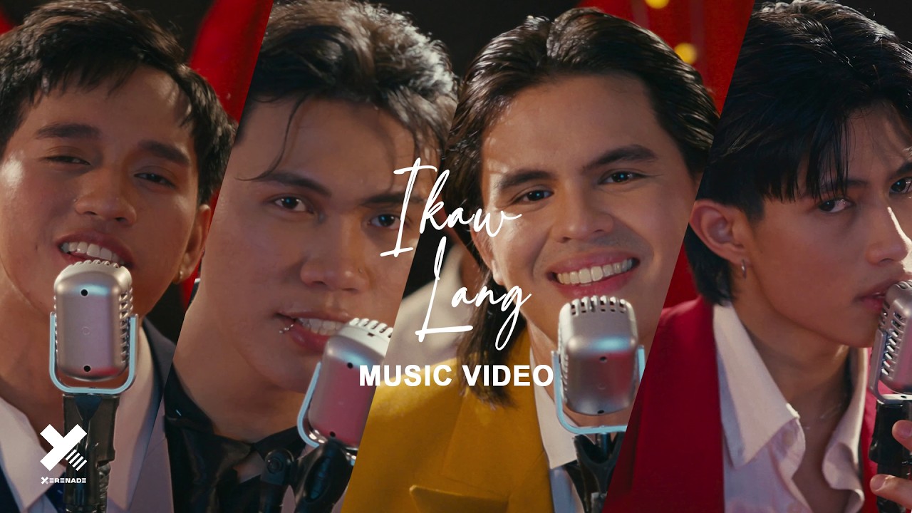 XERENADE - 'Ikaw Lang' Official M/V
