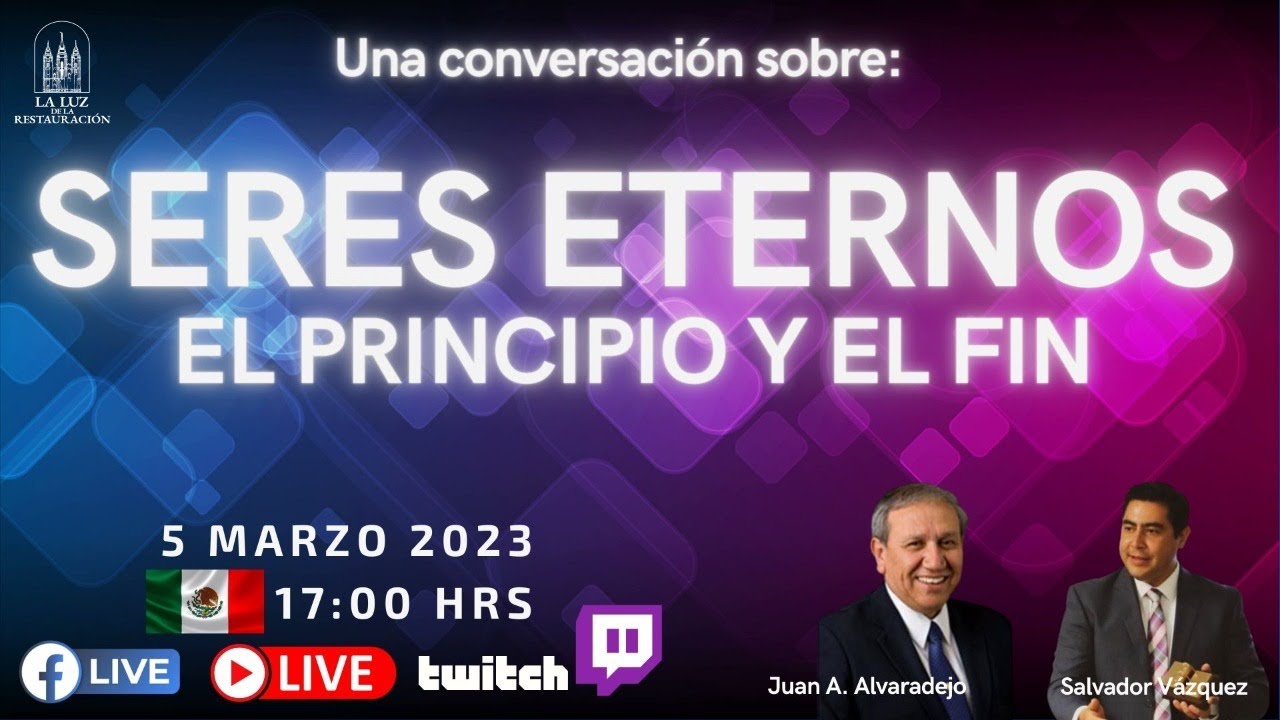 Seres Eternos| El Principio y el Fin