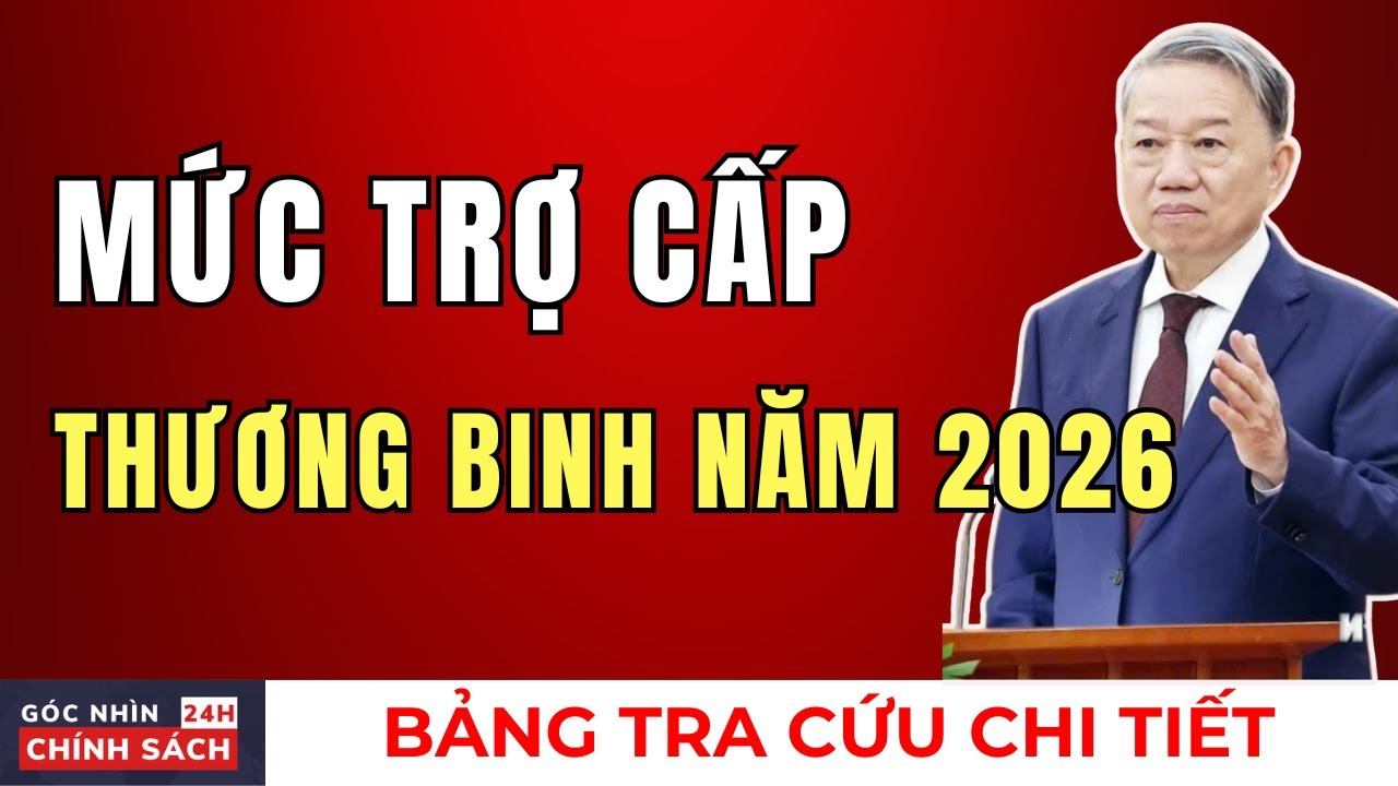 TRỢ CẤP THƯƠNG BINH 2026: Tra Cứu Chi Tiết Theo Tỷ Lệ Tổn Thương