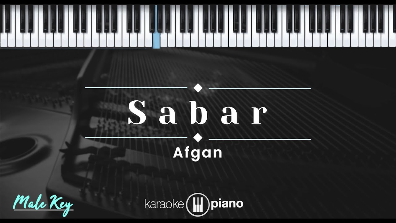 Sabar – Afgan (KARAOKE PIANO - MALE KEY)