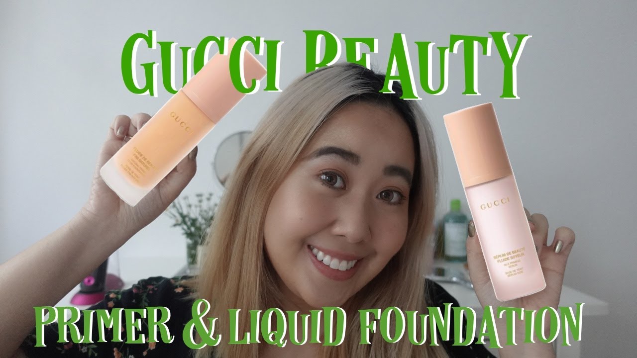 Gucci Beauty Primer & Foundation First Impression & Try On