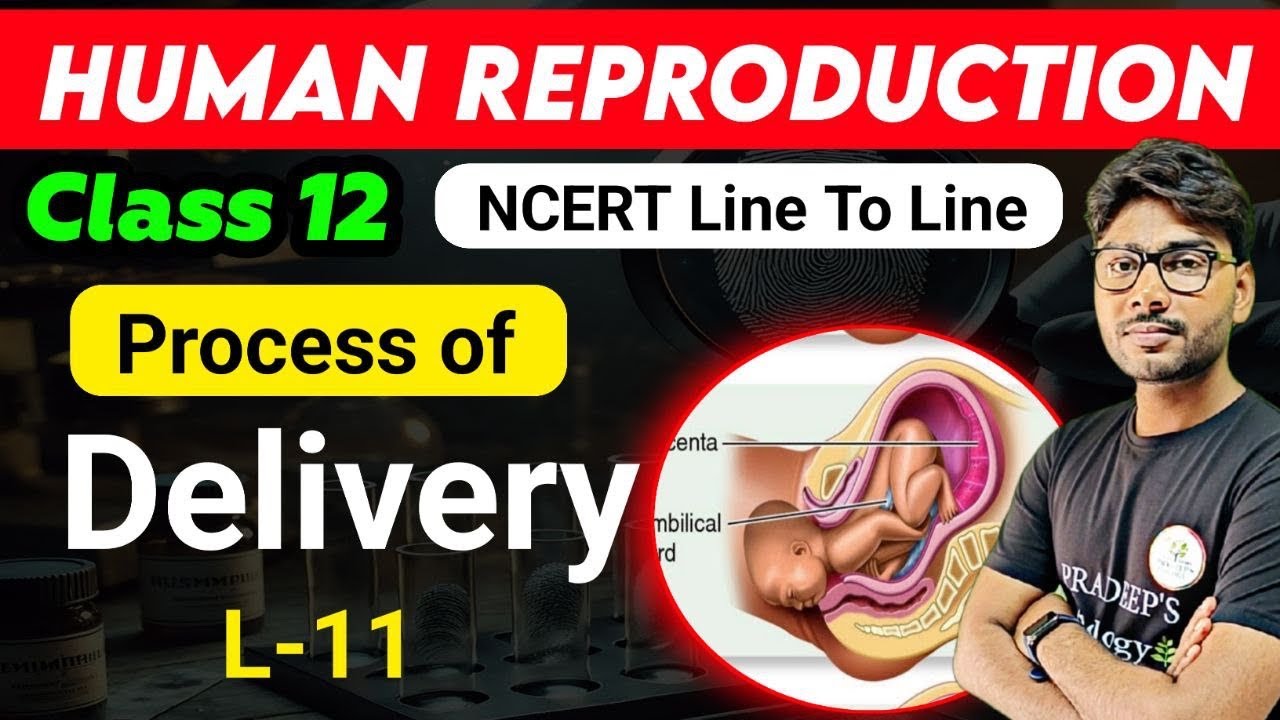 PARTURITION | Human Reproduction | Human Reproduction class 12 | NEET 2026 | Pradeeps biology
